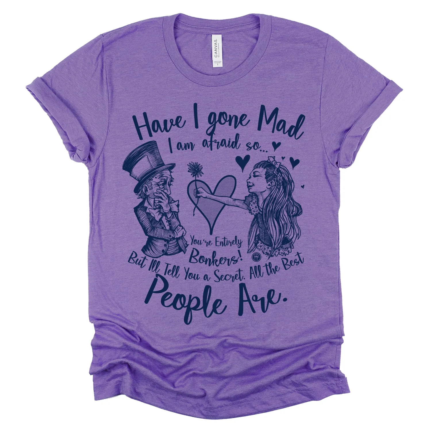 Alice in the Wonderland: Have I Gone Mad? T-Shirt