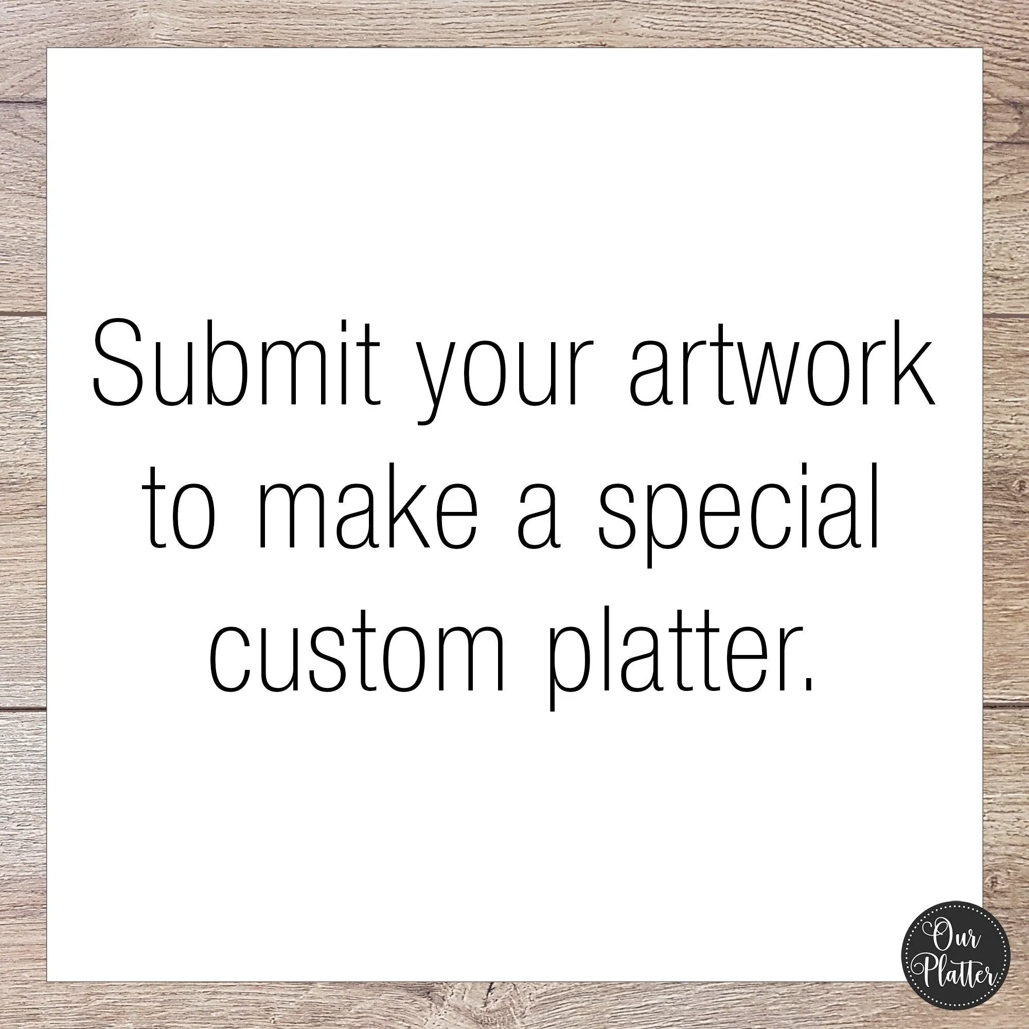 Custom Drawing Artwork Platter