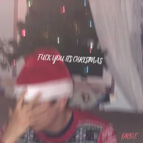 Prof - Fuck You It's Christmas (Digital)